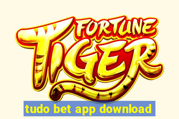 tudo bet app download